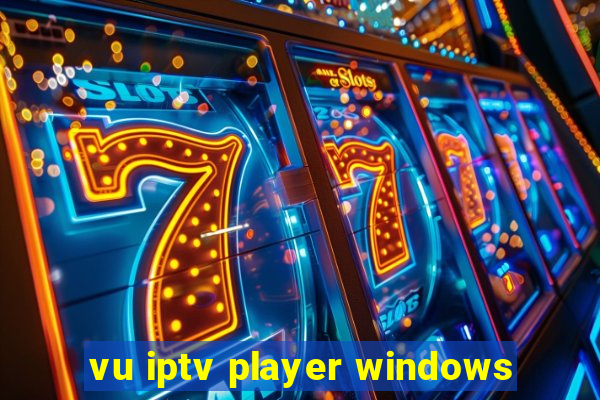 vu iptv player windows